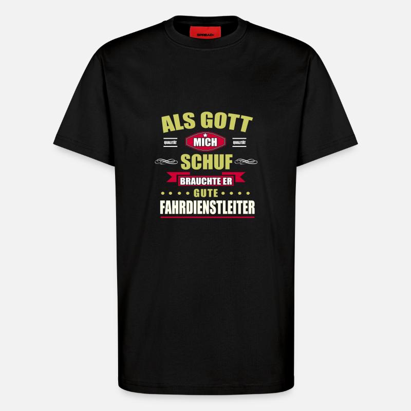 FAHRDIENSTLEITER-GESCHENK - T-Shirt - made by SPREAD - SOLID BLACK