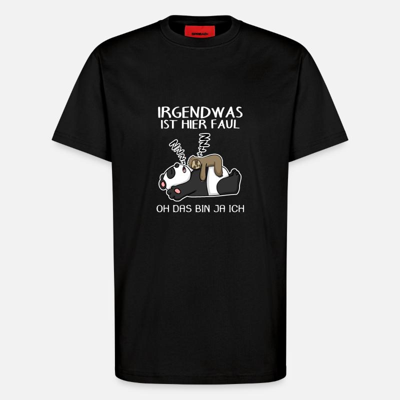 Faultier Spruch Panda Bär - T-Shirt - made by SPREAD - SOLID BLACK