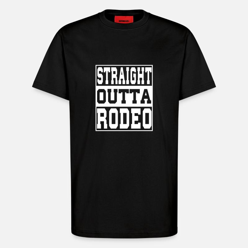 Rodeo Spruch lustig - T-Shirt - made by SPREAD - SOLID BLACK