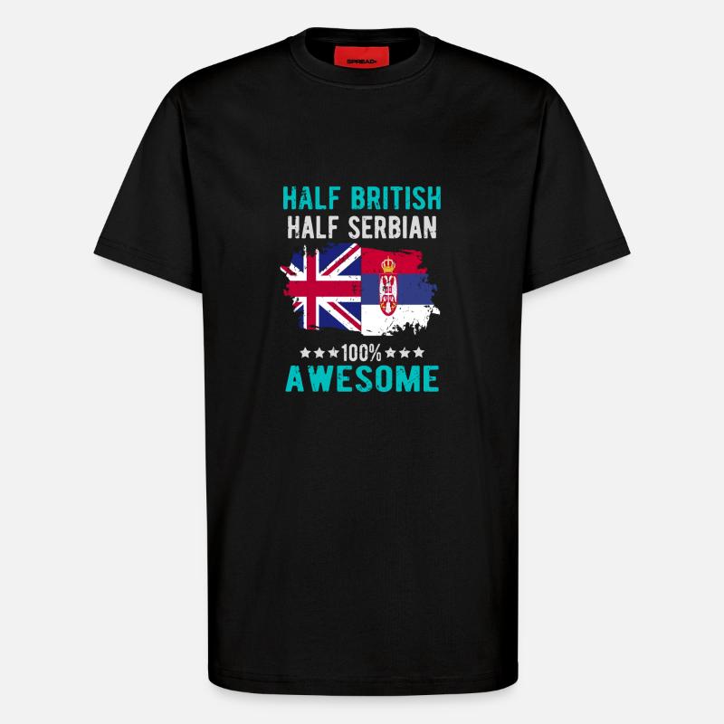 Half British, Half Serbian - T-Shirt - made by SPREAD - SOLID BLACK