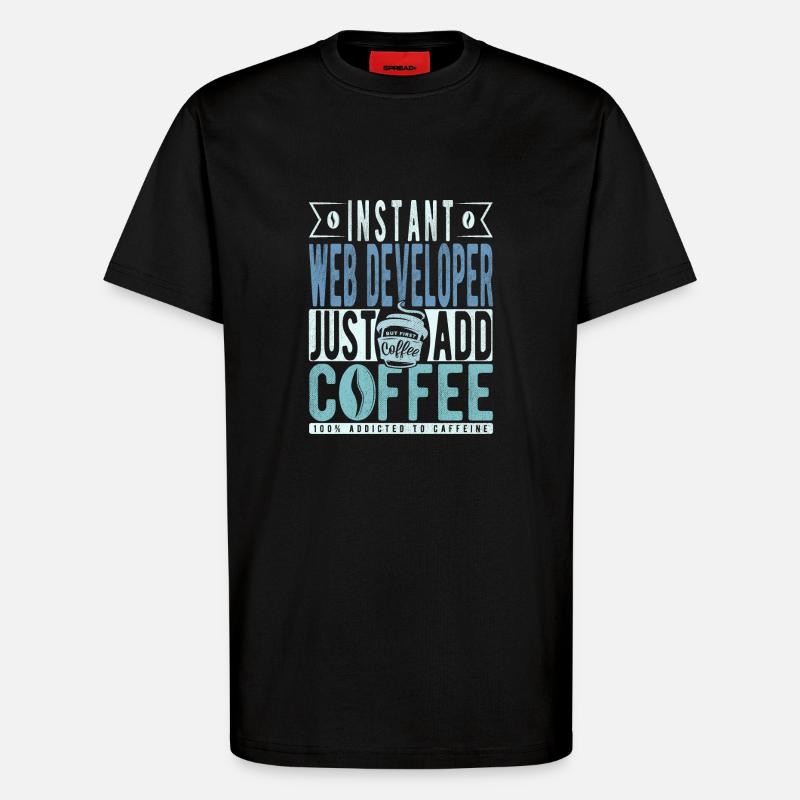 Web-entwickler Kaffee Spruch - T-Shirt - made by SPREAD - SOLID BLACK