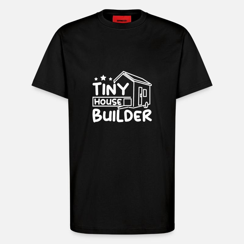 Tiny house builder - T-Shirt - made by SPREAD - SOLID BLACK