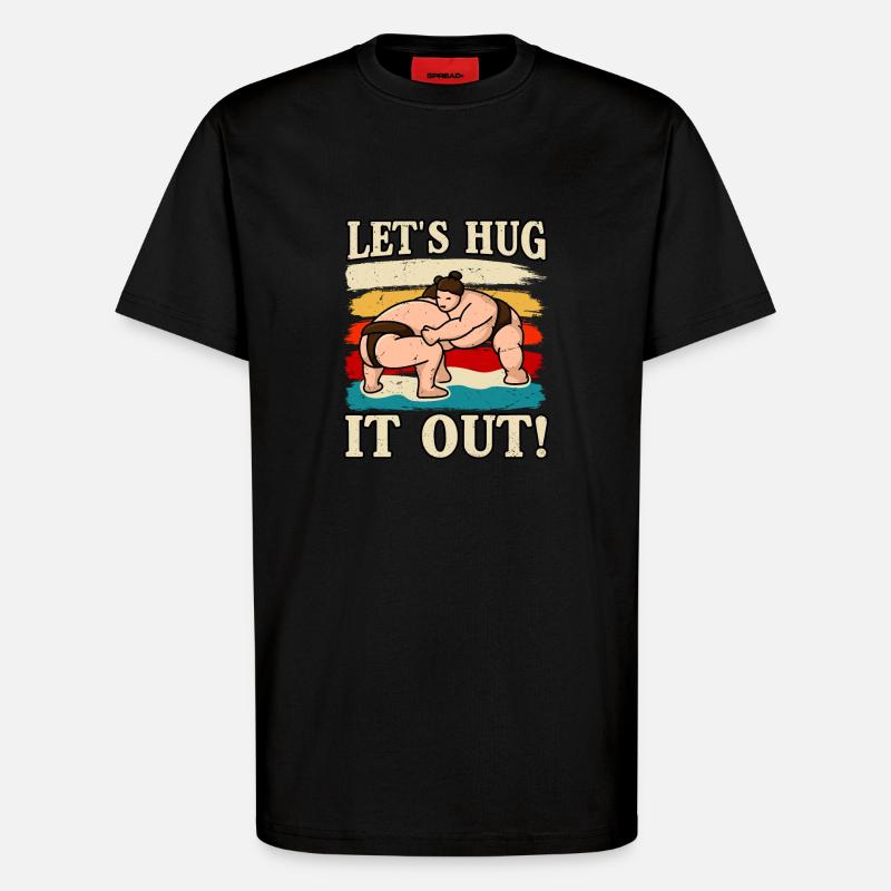 Let's hug it out Sumo - T-Shirt - made by SPREAD - SOLID BLACK