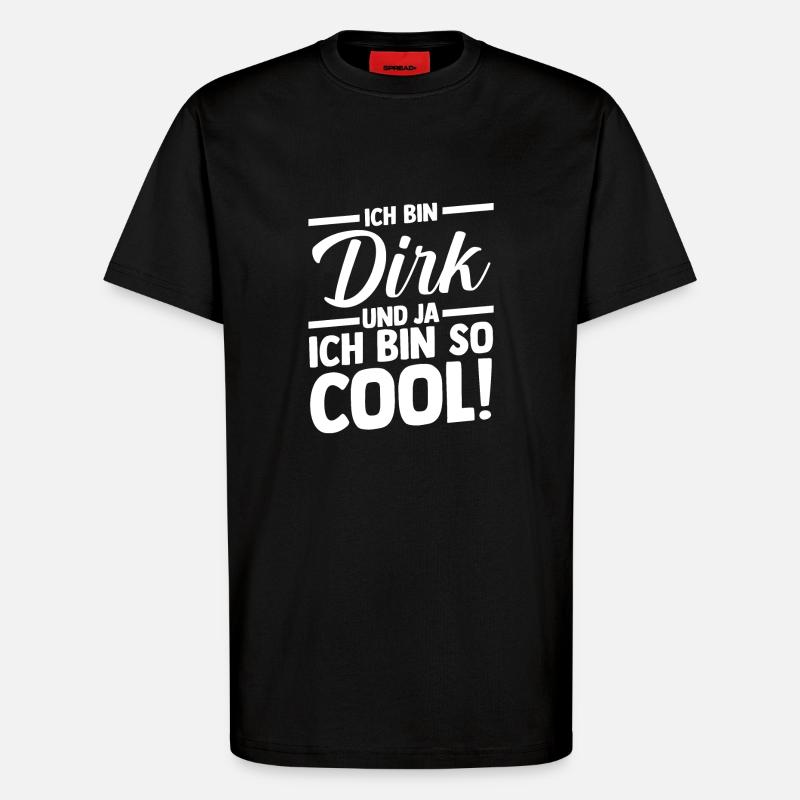 First name Dirk - T-Shirt - made by SPREAD - SOLID BLACK