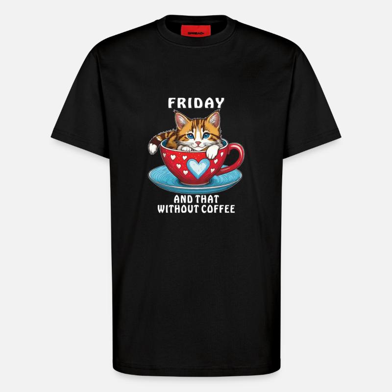 CAT COFFEE MUG FRIDAY COFFEE - T-Shirt - made by SPREAD - SOLID BLACK