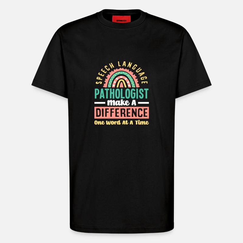 Speech therapist Make a difference - T-Shirt - made by SPREAD - SOLID BLACK