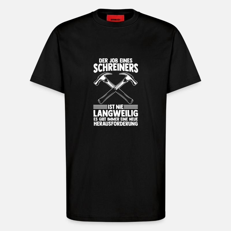Carpenter, Carpenter, Carpenter - T-Shirt - made by SPREAD - SOLID BLACK