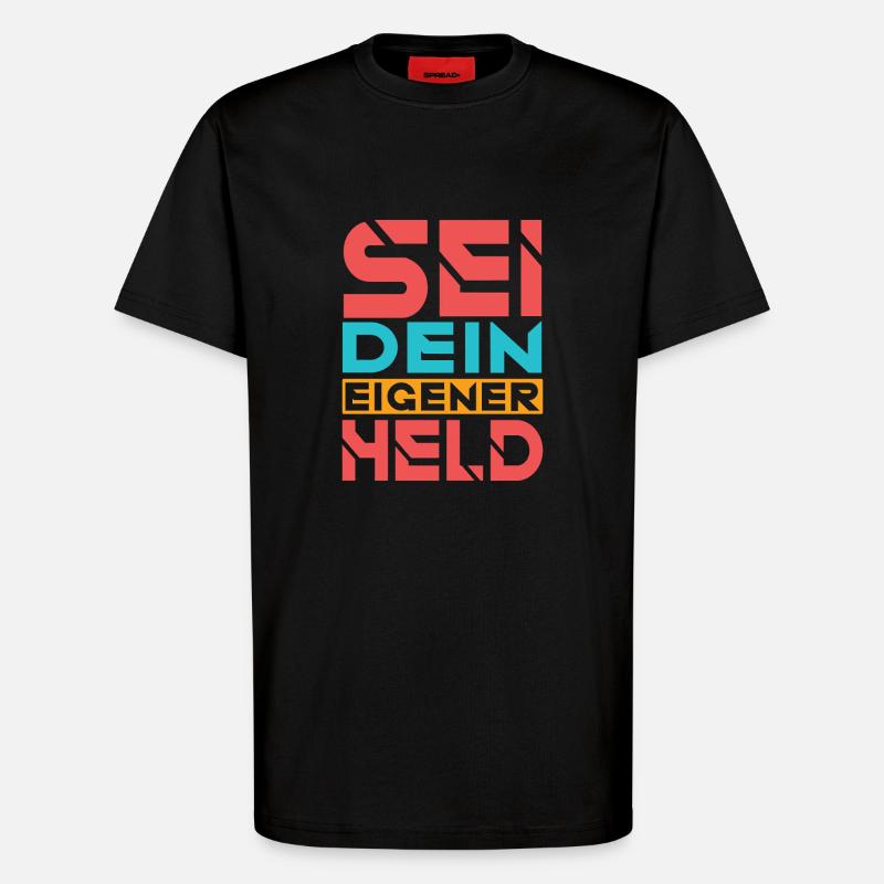 Sei dein eigener Held - T-Shirt - made by SPREAD - SOLID BLACK