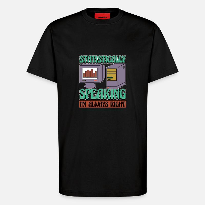 Statistician Statistically Speaking Data Analysis - T-Shirt - made by SPREAD - SOLID BLACK