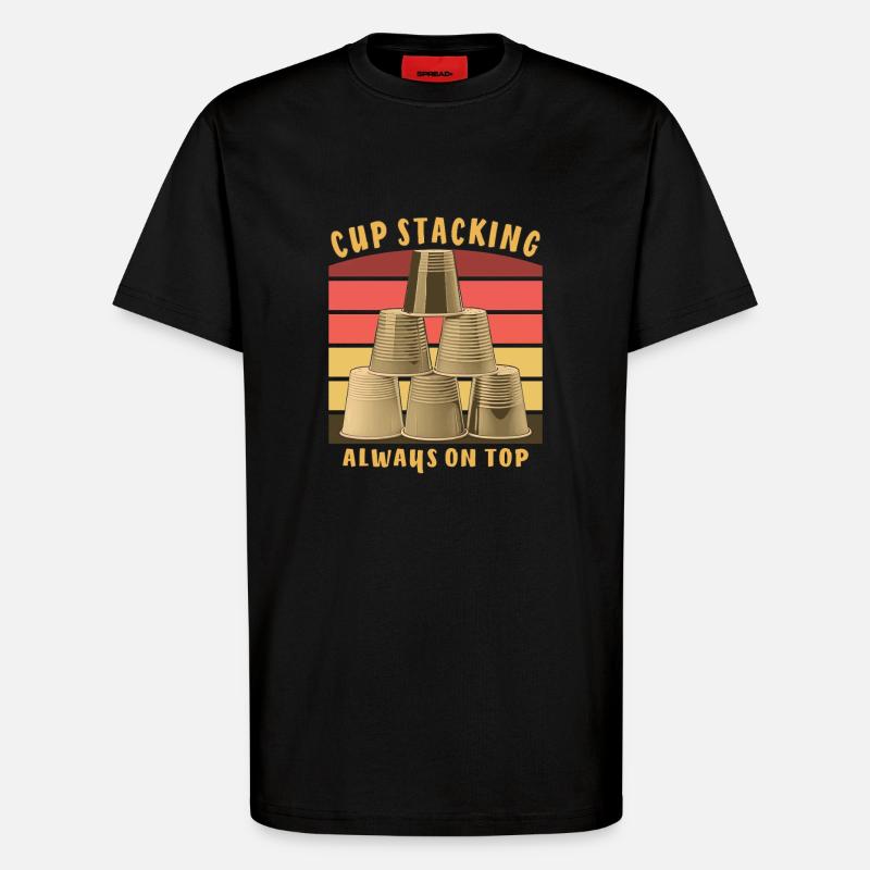 CUP STACKING ALWAYS ON TOP - T-Shirt - made by SPREAD - SOLID BLACK