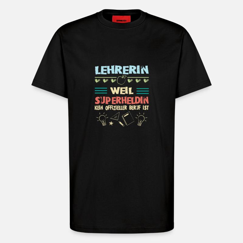 Lehrerin - T-Shirt - made by SPREAD - SOLID BLACK