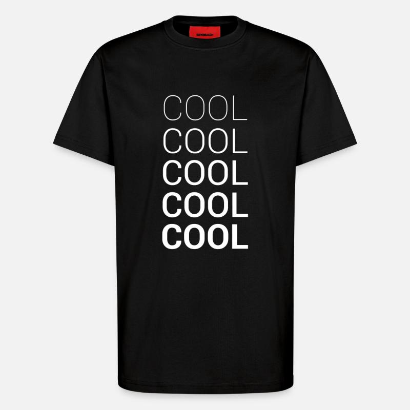 COOL COOL COOL COOL COOL - T-shirt bio décontracté fabriqué en UE - SOLID BLACK