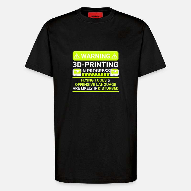warning 3d printing in progress - T-Shirt - made by SPREAD - SOLID BLACK