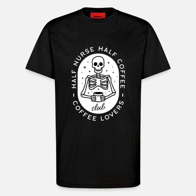 Krankenschwester Kaffee pflegt dunklen Humor-Skelett - T-Shirt - made by SPREAD - SOLID BLACK