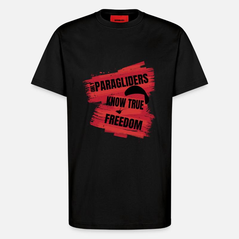 Only Paragliders Know True Freedom - T-Shirt - made by SPREAD - SOLID BLACK