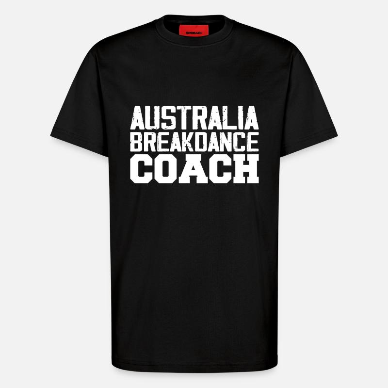 Australia Breakdance Coach - T-Shirt - made by SPREAD - SOLID BLACK