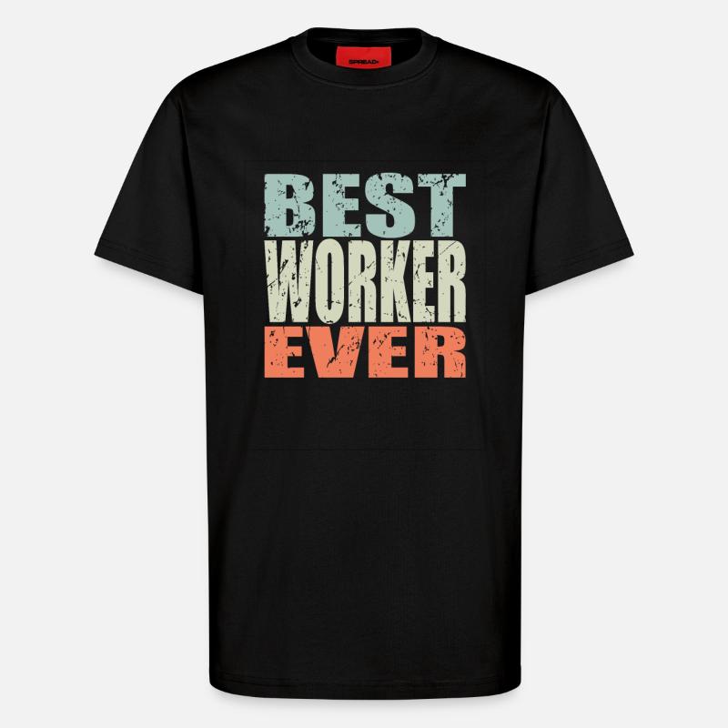 Best Arbeiter ever Arbeiter Geschenk - T-Shirt - made by SPREAD - SOLID BLACK