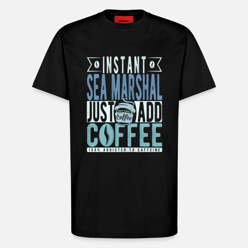 Seemarsch Kaffee Spruch - T-Shirt - made by SPREAD - SOLID BLACK