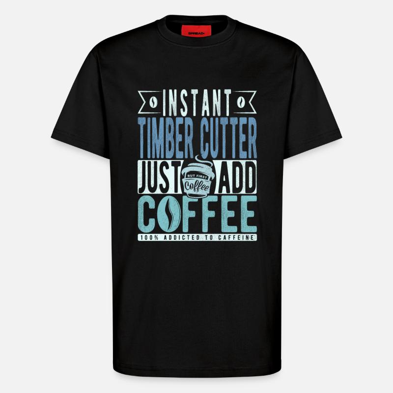 Holzschneider Kaffee Spruch - T-Shirt - made by SPREAD - SOLID BLACK