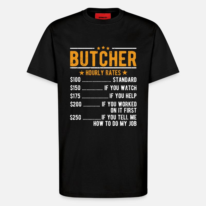 Butcher hourly wage - T-Shirt - made by SPREAD - SOLID BLACK