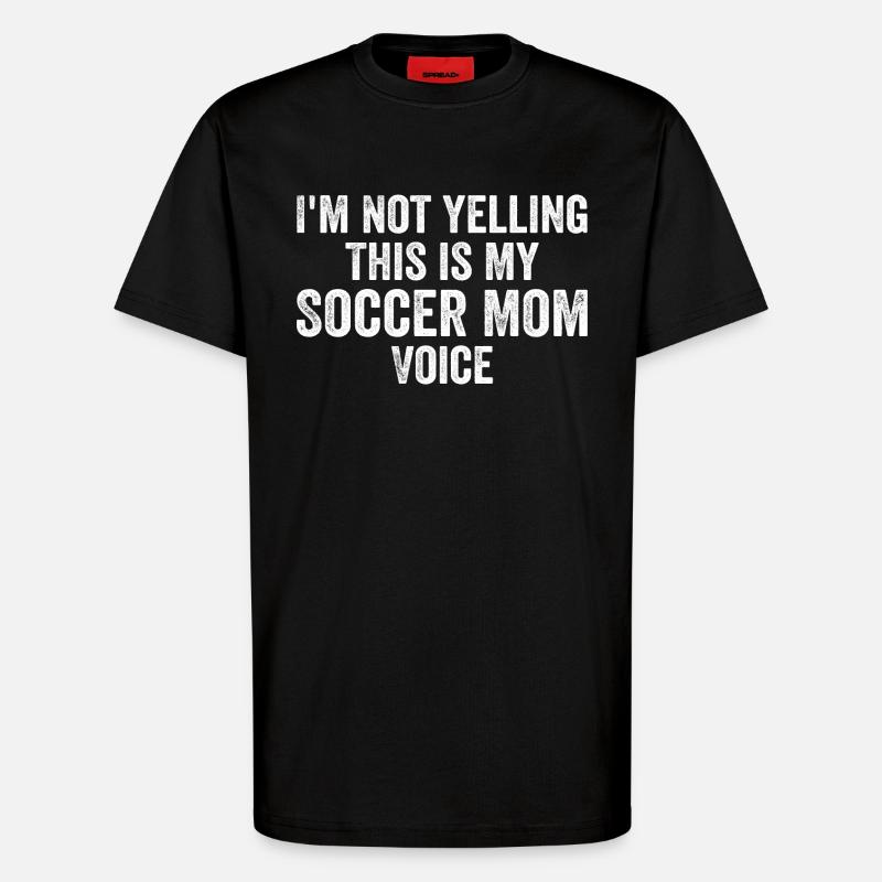 Lustige Fußball-Mutter-Stimme - T-Shirt - made by SPREAD - SOLID BLACK