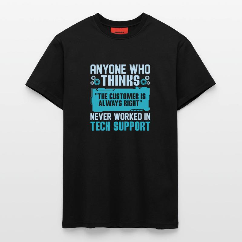 Probably Need Tech Support Some Day Tech Support C T-Shirt - made by SPREAD