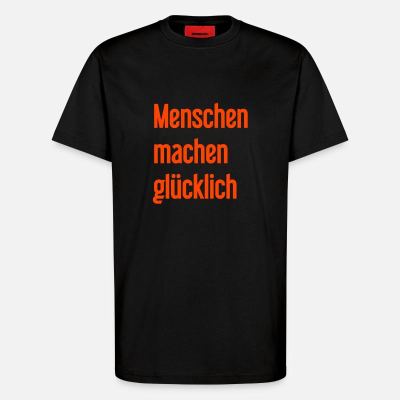 Menschen machen glücklich – Positives Statement - T-Shirt - made by SPREAD - SOLID BLACK