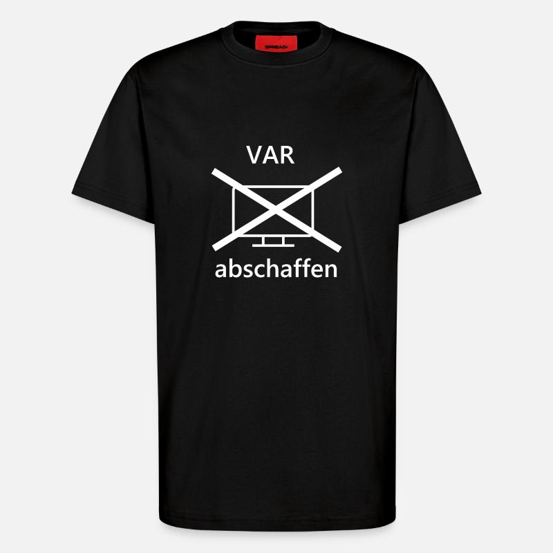 VAR abschaffe - T-Shirt - made by SPREAD - SOLID BLACK