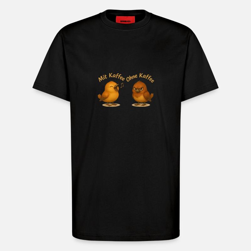 Mit Kaffee ohne Kaffee - T-Shirt - made by SPREAD - SOLID BLACK