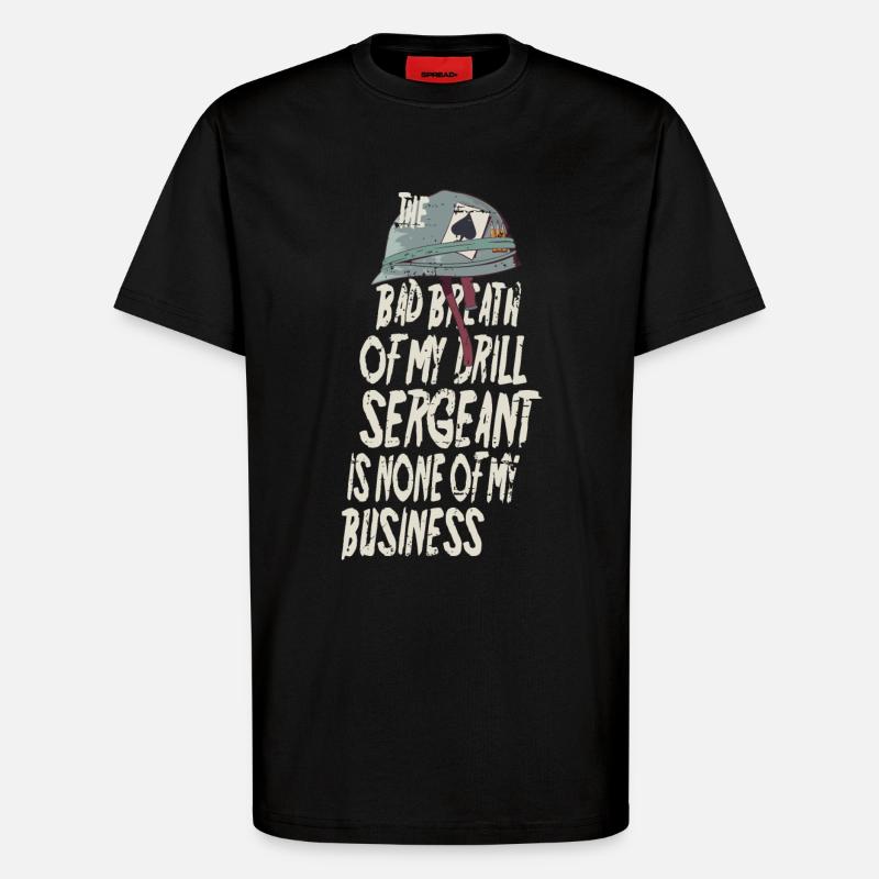 Drill Sergeant Bad Breath - T-Shirt - made by SPREAD - SOLID BLACK