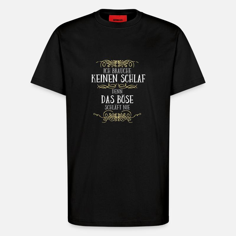 Das Böse schläft nie - T-Shirt - made by SPREAD - SOLID BLACK