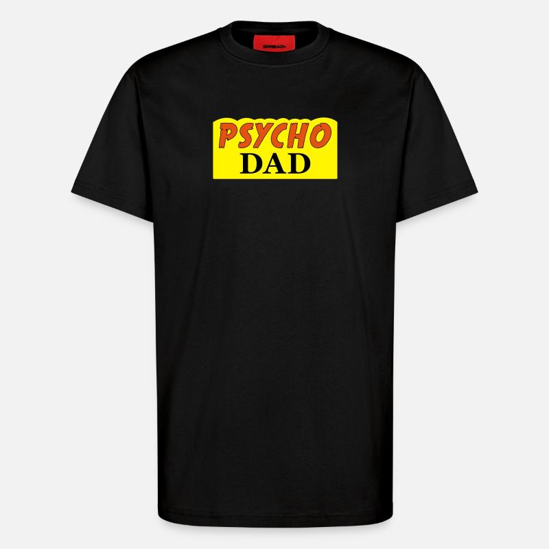 Psycho Dad - T-Shirt - made by SPREAD - SOLID BLACK