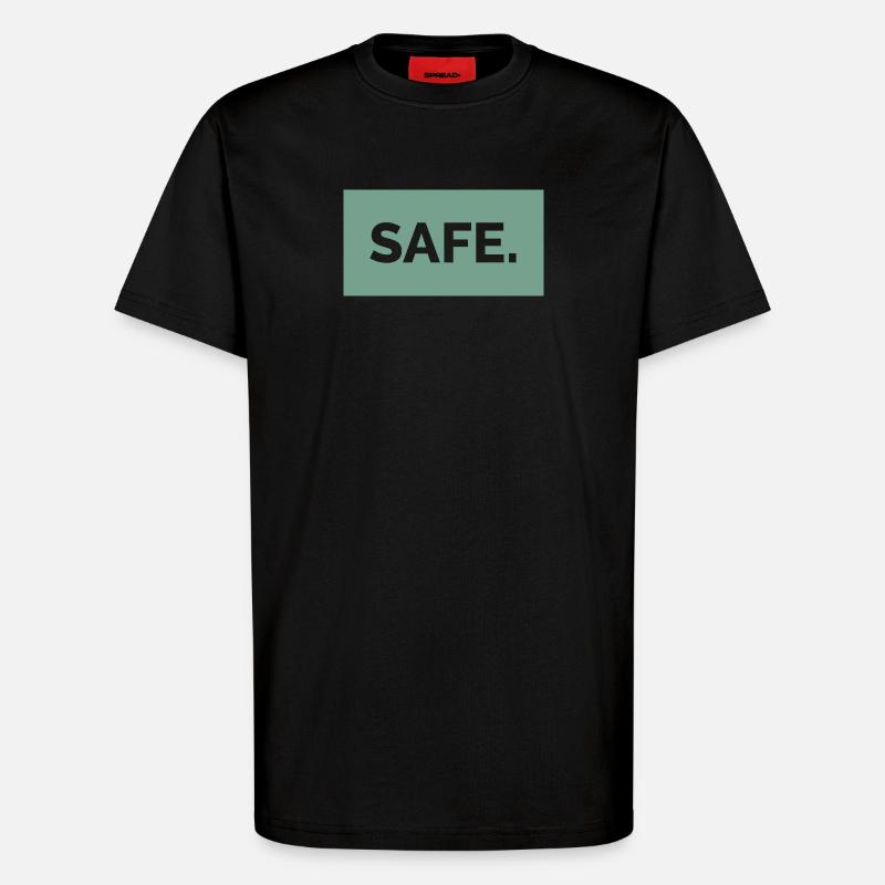 safe sicher absolut 100prozent geschenkidee - T-Shirt - made by SPREAD - SOLID BLACK