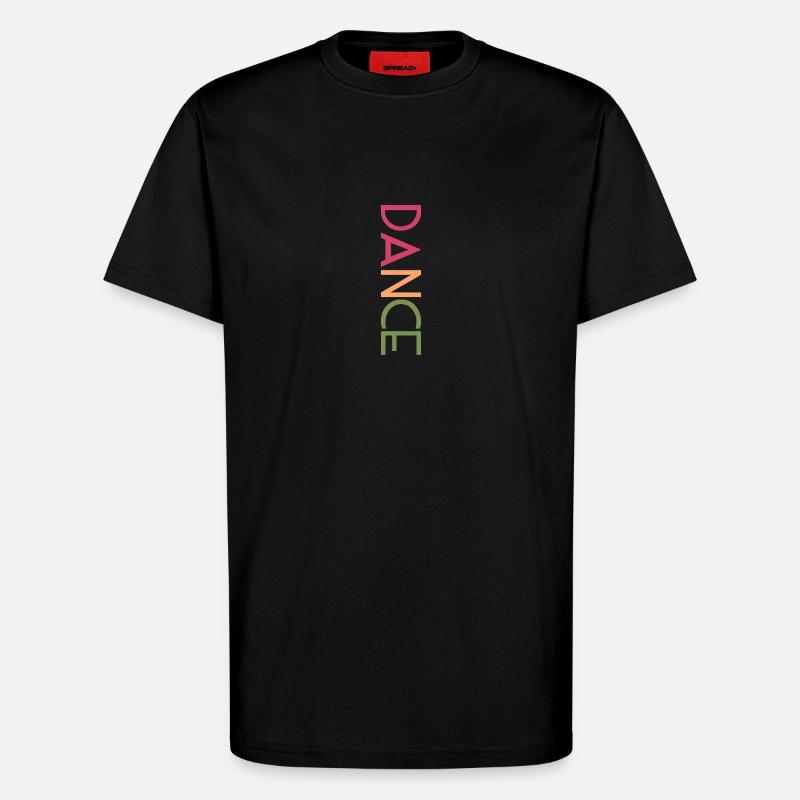 DANCE Design - Bunte Buchstaben Kunst - T-Shirt - made by SPREAD - SOLID BLACK