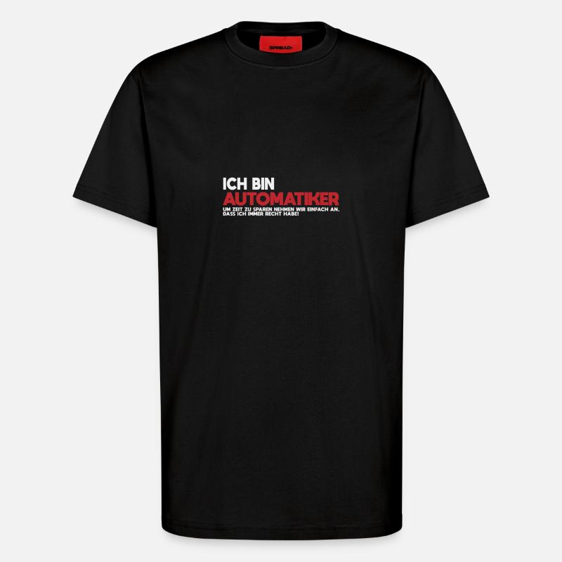 Ich bin Automatiker Tech-Statement - T-Shirt - made by SPREAD - SOLID BLACK