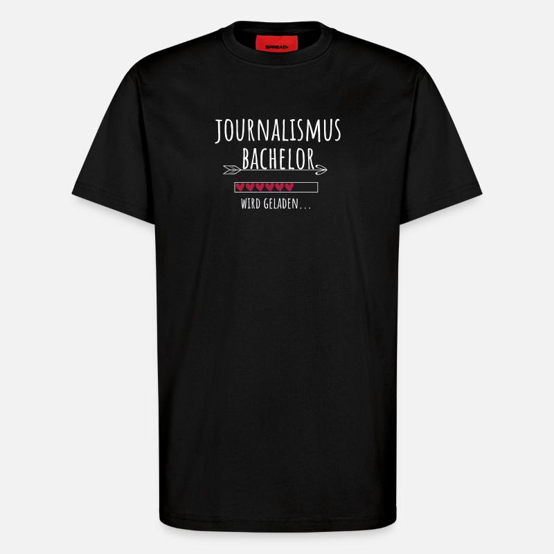 Journalismus Bachelor Studium Studentin Geschenk - T-Shirt - made by SPREAD - SOLID BLACK
