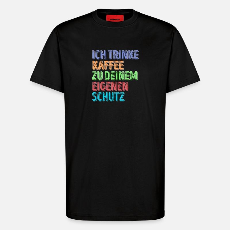 Kaffeeliebhaber Statement Kaffeetrinker Kaffee - T-Shirt - made by SPREAD - SOLID BLACK