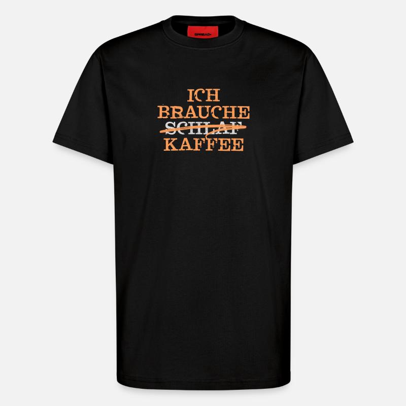 Kaffee Koffein Munter Werden Müdigkeit Statement - T-Shirt - made by SPREAD - SOLID BLACK