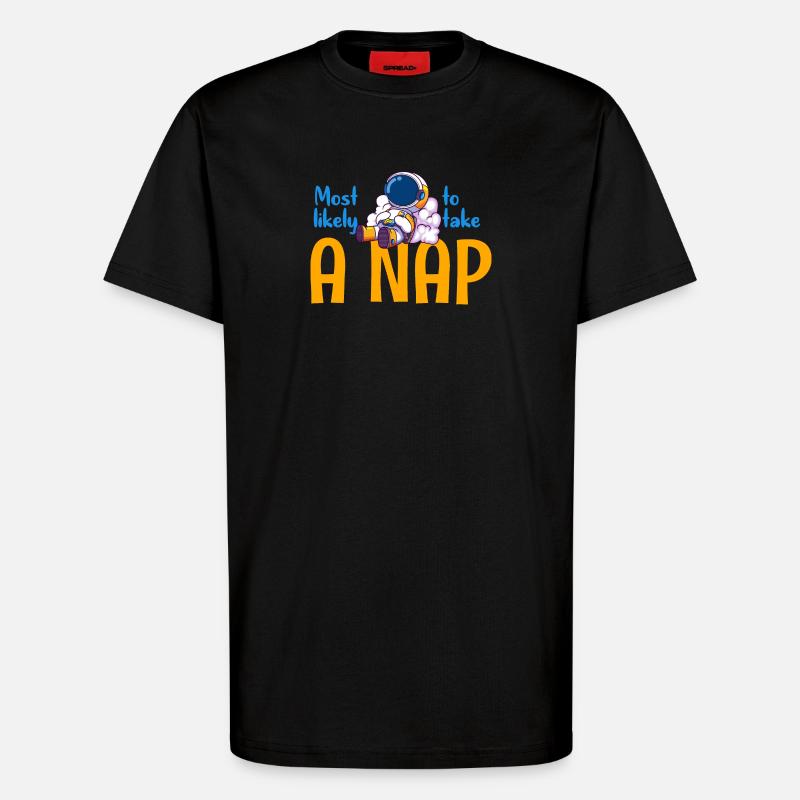 Am ehesten ein Nickerchen machen - T-Shirt - made by SPREAD - SOLID BLACK