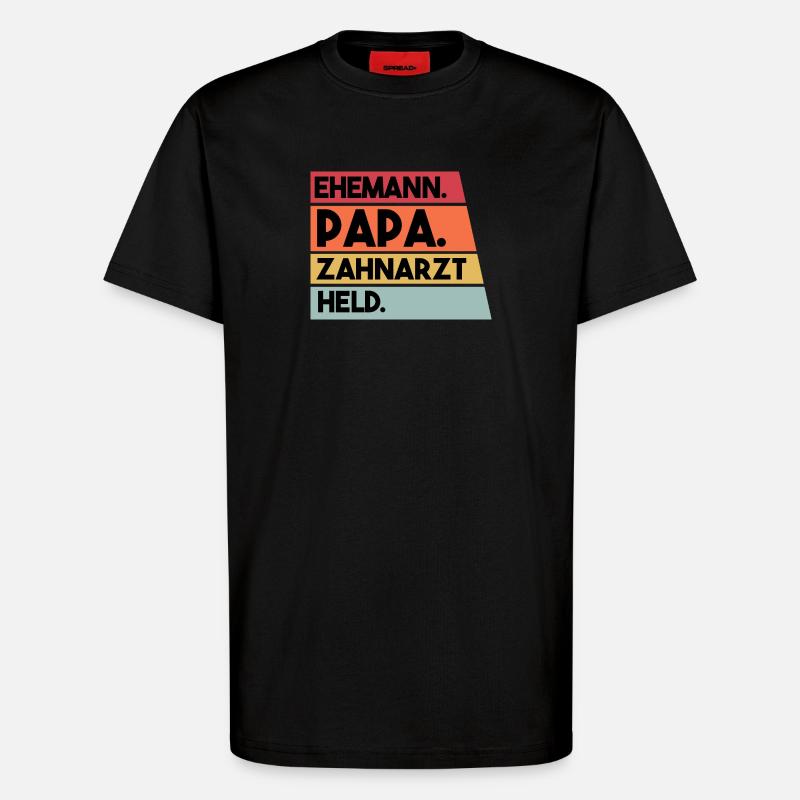 Ehemann Papa Beruf Zahnarzt Held - T-Shirt - made by SPREAD - SOLID BLACK