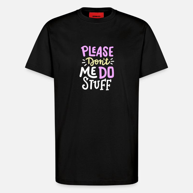 sarkastischer Humor Sarkasmus - T-Shirt - made by SPREAD - SOLID BLACK