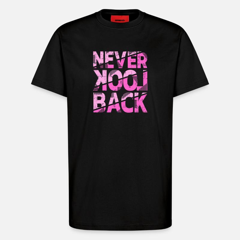 Never Look Back Motivationsdesign - T-Shirt - made by SPREAD - SOLID BLACK