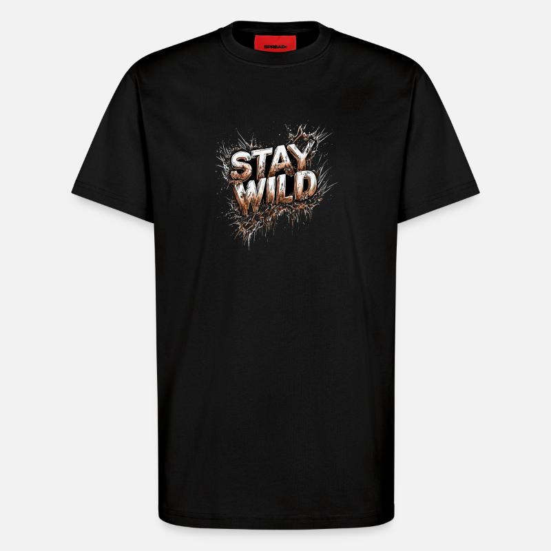 Restez sauvage Attitude to Life Devise - T-shirt bio décontracté fabriqué en UE - SOLID BLACK