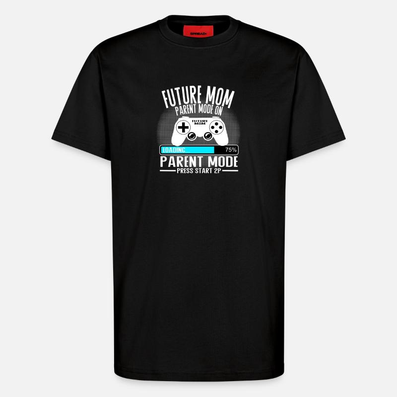 Future Mom – Parent Mode On - T-Shirt - made by SPREAD - SOLID BLACK