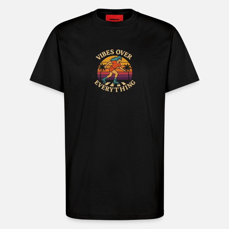 Rollerbladerin Vibes Over Everything - T-Shirt - made by SPREAD - SOLID BLACK