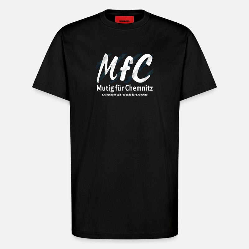 Chemnitz Courageous for Chemnitz - T-Shirt - made by SPREAD - SOLID BLACK