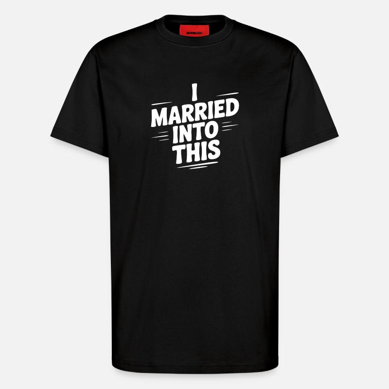 Ich habe da eingeheiratet - T-Shirt - made by SPREAD - SOLID BLACK