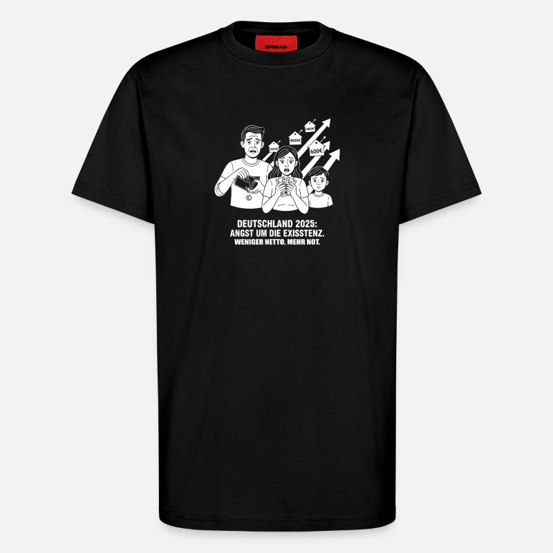 Angst um die Existenz - T-Shirt - made by SPREAD - SOLID BLACK