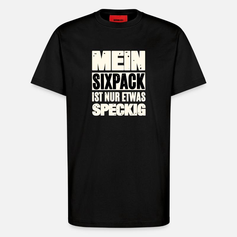 Lustiger Sixpack Spruch - T-Shirt - made by SPREAD - SOLID BLACK