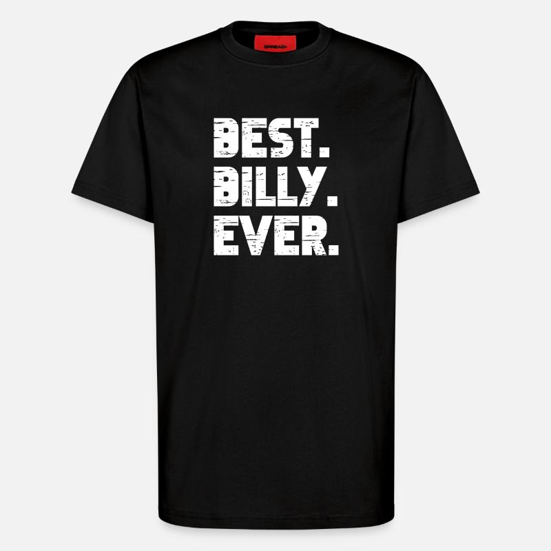 Best Billy Ever Geschenk Spruch - T-Shirt - made by SPREAD - SOLID BLACK